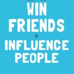 how to win friends and influence people how to win friends and influence people