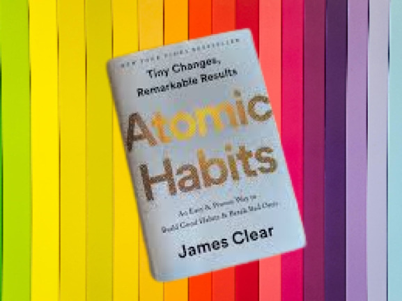 atomic habits: an easy & proven way to build good habits & break bad ones