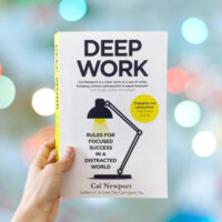 deep work: rules for focused success in a distracted world
