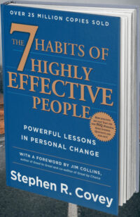 the 7 habits of highly effective people: powerful lessons in personal change